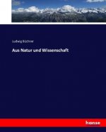 Aus Natur und Wissenschaft