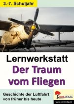 Lernwerkstatt Der Traum vom Fliegen