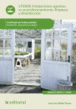 Instalaciones agrarias, su acondicionamiento, limpieza y desinfección. AGAU0108 Agricultura ecológica