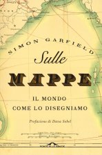 Sulle mappe. Il mondo come lo disegniamo