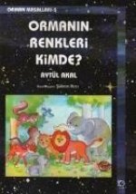 Ormanin Renkleri Kimde