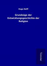 Grundzüge der Entwicklungsgeschichte der Religion