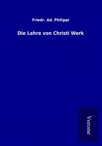 Die Lehre von Christi Werk