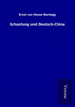 Schantung und Deutsch-China