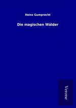 Die magischen Wälder