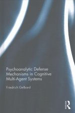 Psychoanalytic Defense Mechanisms in Cognitive Multi-Agent Systems