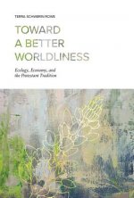 Toward a Better Worldliness