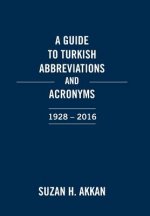 Guide to Turkish Abbreviations and Acronyms 1928-2016