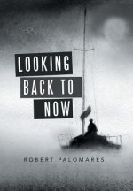 Looking Back to Now