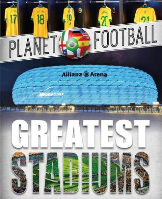Planet Football: Greatest Stadiums