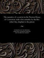 Narrative of a Convict in the Preston House of Correction