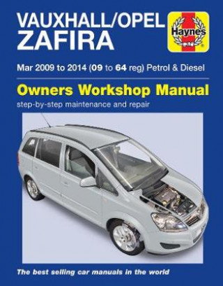 Vauxhall/Opel Zafira Petrol & Diesel (Mar '09-'14) 09 To 64