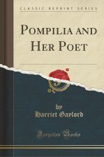 Pompilia and Her Poet (Classic Reprint)