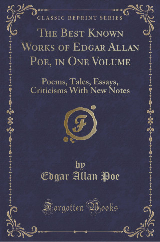 The Best Known Works of Edgar Allan Poe, in One Volume