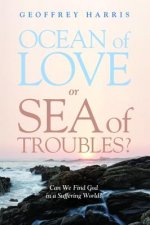 Ocean of Love, or Sea of Troubles?