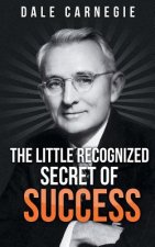 Little Recognized Secret of Success