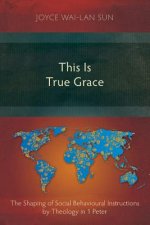 This is True Grace