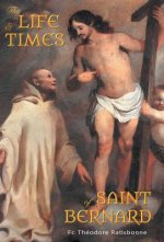 Life and Times of Saint Bernard
