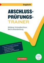 Abschlussprüfungstrainer Englisch 10. Schuljahr - Berlin und Brandenburg - Mittlerer Schulabschluss