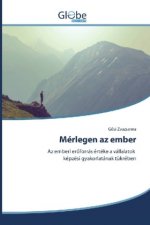 Mérlegen az ember