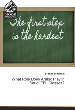 What Role Does Arabic Play in Saudi EFL Classes?