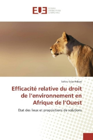 Efficacité relative du droit de l'environnement en Afrique de l'Ouest
