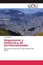 Hegemonía y Dialéctica de territorialidades