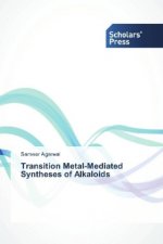 Transition Metal-Mediated Syntheses of Alkaloids