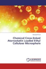 Chemical Cross-linked Atorvastatin Loaded Ethyl Cellulose Microsphere