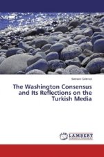 The Washington Consensus and Its Reflections on the Turkish Media
