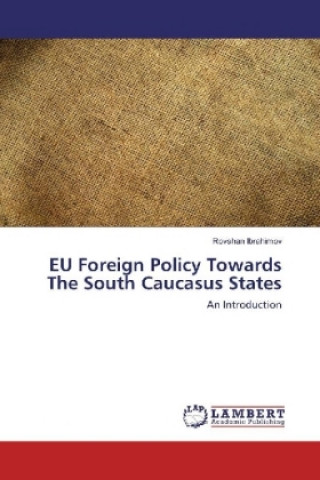EU Foreign Policy Towards The South Caucasus States