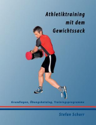 Athletiktraining mit dem Gewichtssack