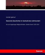 Deutsche Geschichte im Sechzehnten Jahrhundert