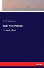Zwei Kaisergraber