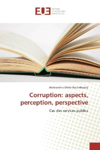 Corruption: aspects, perception, perspective