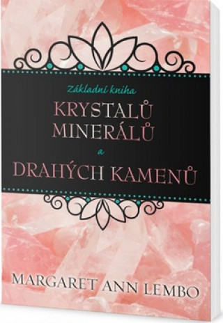 Základní kniha krystalů, minerálů a drahých kamenů