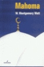 Mahoma : profeta y hombre de Estado