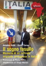 Il sogno fasullo. Memorie di un raffinato senegalese in Italia