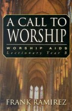 Call to Worship, Cycle B