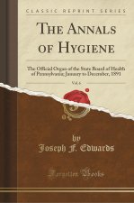 The Annals of Hygiene, Vol. 6