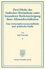 Zwei Dörfer der badischen Rheinebene unter besonderer Berücksichtigung ihrer Allmendverhältnisse.