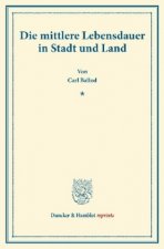 Die mittlere Lebensdauer in Stadt und Land.