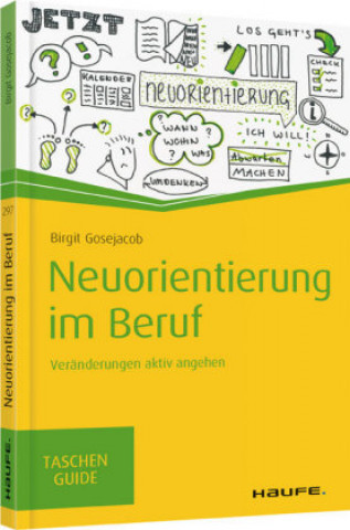 Neuorientierung im Beruf