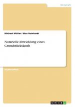 Notarielle Abwicklung eines Grundstückskaufs