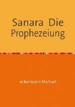 Sanara Die Prophezeiung