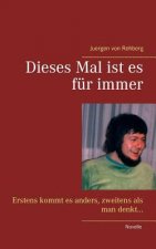 Dieses Mal ist es fur immer