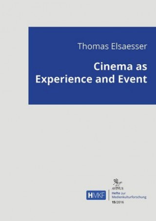 Cinema as Experience and Event
