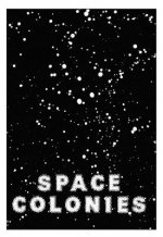 Space Colonies. A Galactic Freeman's Journal