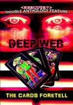 Deep Web / the Cards Foretell