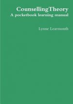 Counsellingtheory: A Pocketbook Learning Manual
